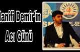 Hanifi Demir'in Acı Kaybı