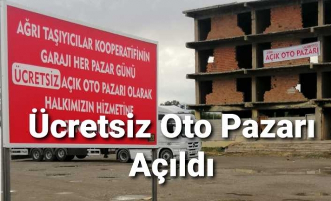 Ağrı da Ücretsiz Oto Pazarı Açıldı