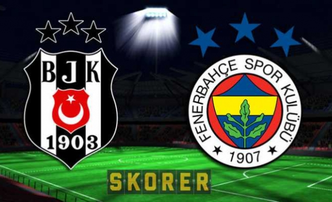 Beşiktaş - Fenerbahçe Derbisi Ne Zaman,Hakemi Kim? Beşiktaş - Fenerbahçe Maçı Saat Kaçta, Hangi Kanalda?