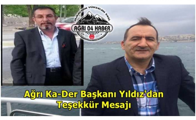 Ağrı KA-DER Başkanı Yıldız'dan Teşekkür Mesajı