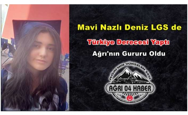 Mavi Nazlı Deniz'den LGS de Türkiye Derecesi Geldi