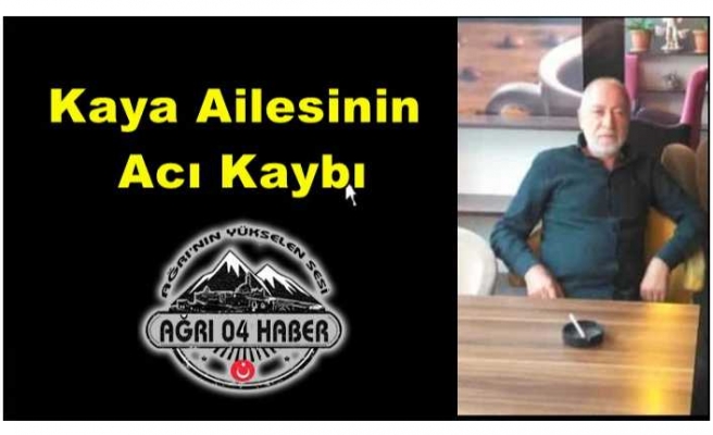 Kaya Ailesinin Acı Kaybı