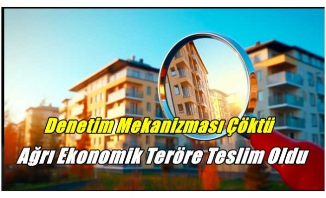 Ağrı ekonomik teröre teslim oldu