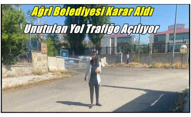 Hazal Aras ;Ağrı’nın Kayıp Yolu Trafiğe Açılacak