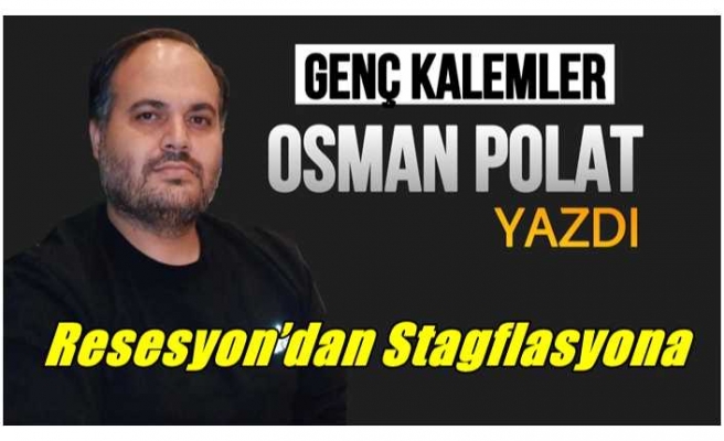 Resesyon’dan Stagflasyona