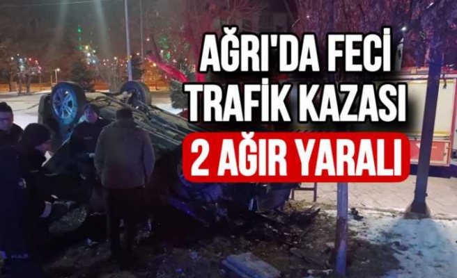 Ağrıda Feci Kaza 2 Ağır Yaralı