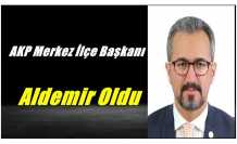 AKP Ağrı Merkez İlçe Başkanı M.Sıddık Aldemir Oldu