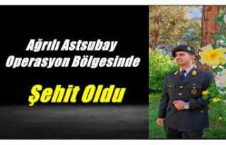 Ağrılı Astsubay Operasyon Bölgesinde Şehit Oldu