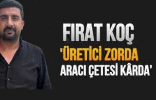 Üretici Zorda,Aracı Çetesi Karda !!