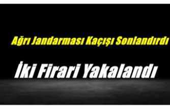 Ağrı Jandarması Kaçışı Sonlandırdı  İki Firari Yakalandı