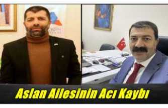 Aslan Ailesinin Acı Kaybı