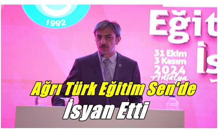 Ağrı Türk Kamu Sen'de İsyan Etti